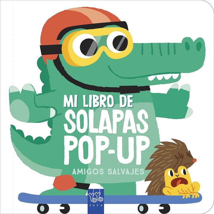 Amigos salvajes - Mi libro de solapas pop-up | 9788408238959 | YOYO | Librería Castillón - Comprar libros online Aragón, Barbastro