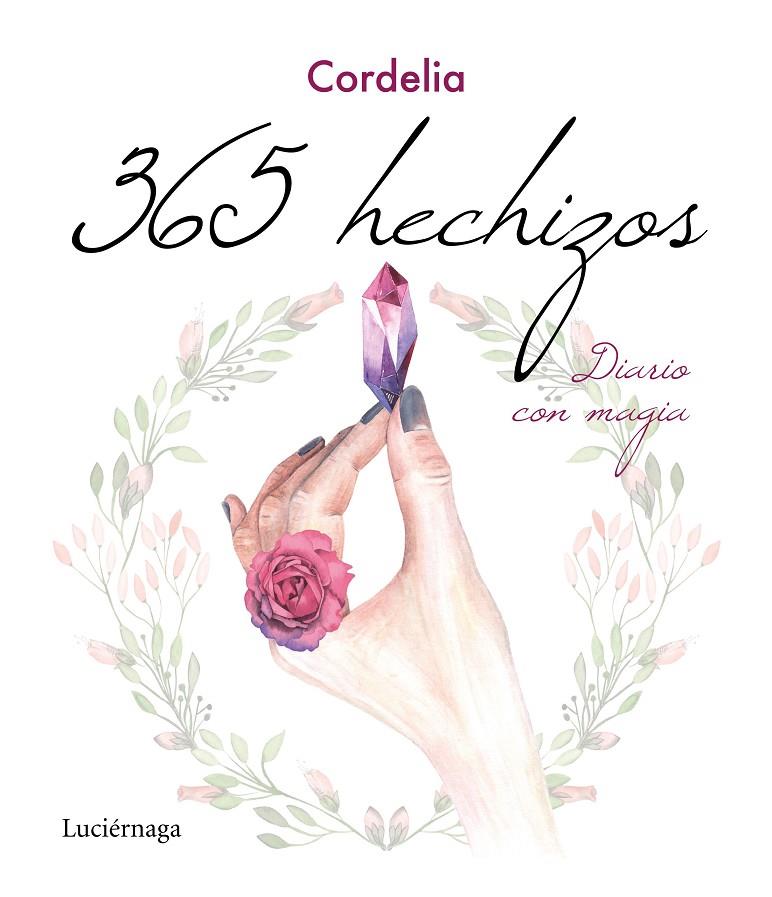 365 hechizos | 9788417371920 | Cordelia | Librería Castillón - Comprar libros online Aragón, Barbastro