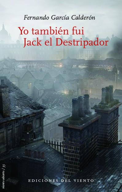 Yo también fui Jack el Destripador | 9788415374763 | García Calderón, Fernando | Librería Castillón - Comprar libros online Aragón, Barbastro
