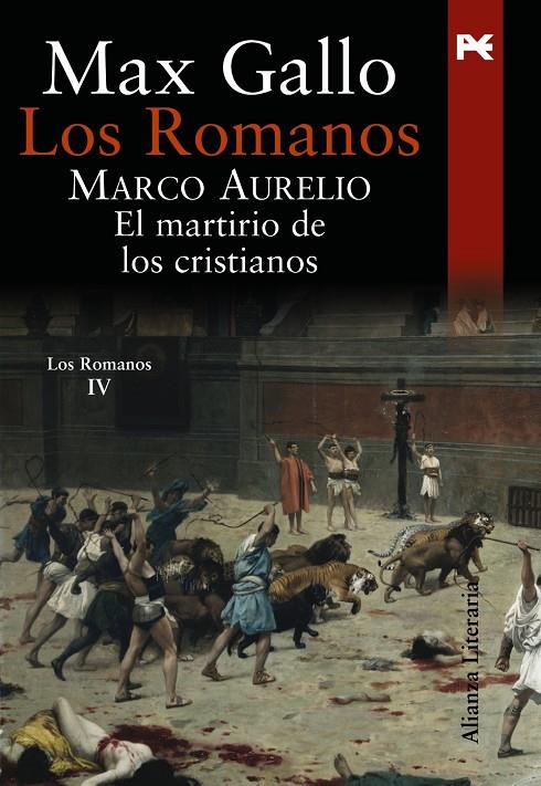 MARCO AURELIO : EL MARTIRIO DE LOS CRISTIANOS ROMANOS 4 | 9788420649115 | GALLO, MAX | Librería Castillón - Comprar libros online Aragón, Barbastro