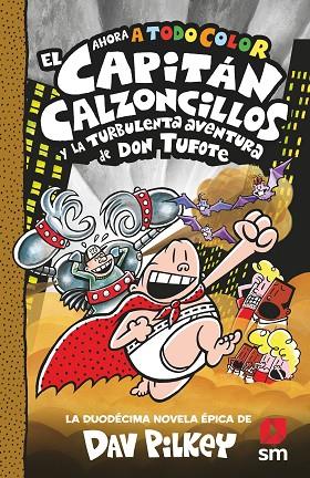 El Capitán Calzoncillos y la turbulenta aventura de don Tufote | 9788419102287 | Pilkey, Dav | Librería Castillón - Comprar libros online Aragón, Barbastro