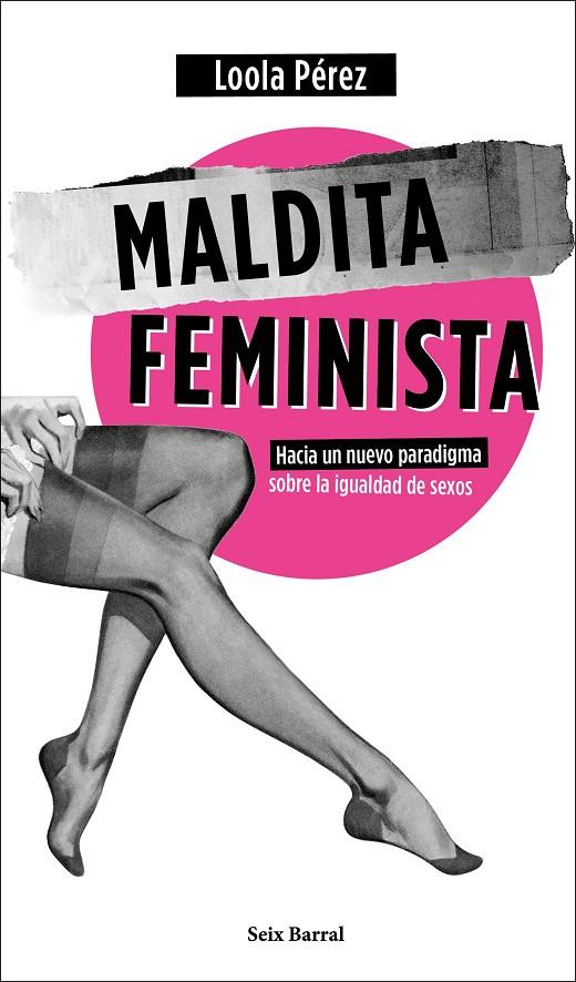 Maldita feminista | 9788432236358 | Pérez, Loola | Librería Castillón - Comprar libros online Aragón, Barbastro