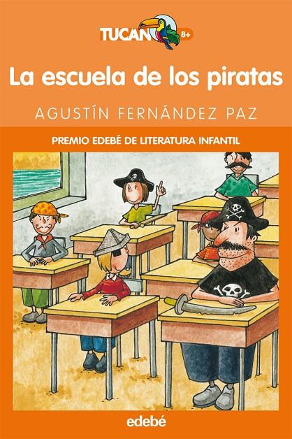 ESCUELA DE LOS PIRATAS, LA | 9788423673254 | Fernández Paz, Agustín | Librería Castillón - Comprar libros online Aragón, Barbastro