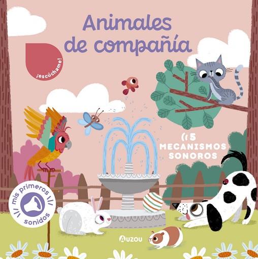 Libro de sonidos. Animales de compañía | 9791039522342 | Notaert, Amandine | Librería Castillón - Comprar libros online Aragón, Barbastro