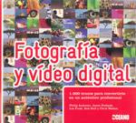 FOTOGRAFÍA Y VIDEO DIGITAL | 9788475567105 | ANDREWS, PHILIP; EWBANK, JAMIE; FROSY, LEE | Librería Castillón - Comprar libros online Aragón, Barbastro