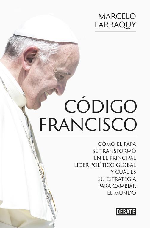 Código Francisco | 9788499926865 | LARRAQUY, MARCELO | Librería Castillón - Comprar libros online Aragón, Barbastro