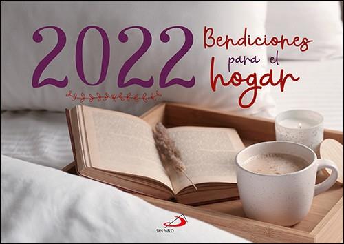 Calendario de pared Bendiciones para el hogar 2022 | 9788428560276 | Equipo San Pablo | Librería Castillón - Comprar libros online Aragón, Barbastro