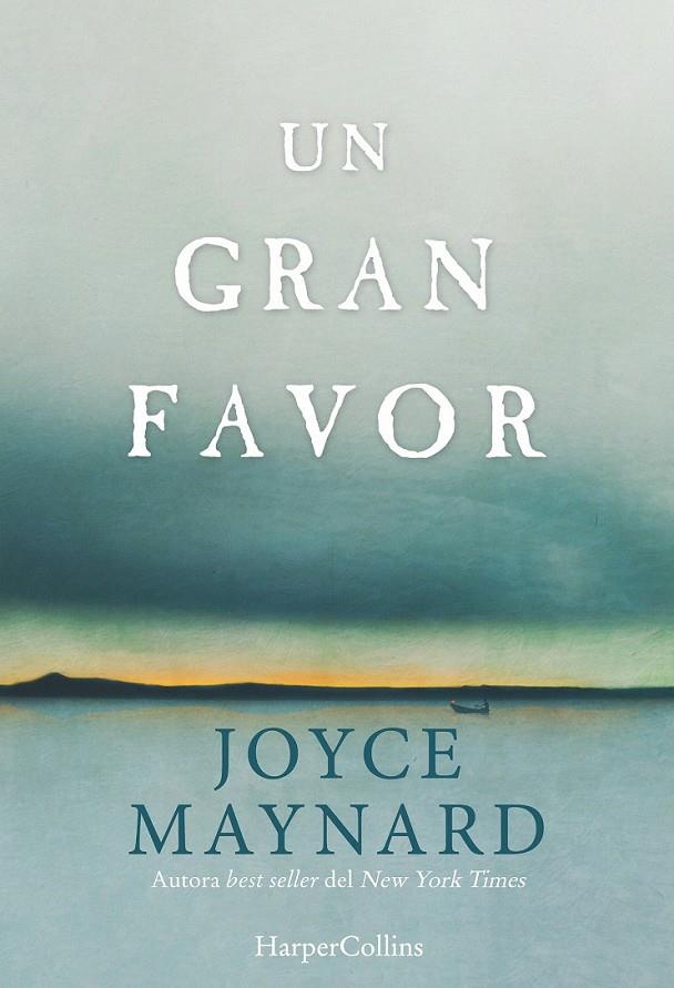 Un gran favor | 9788416502301 | Maynard, Joyce | Librería Castillón - Comprar libros online Aragón, Barbastro