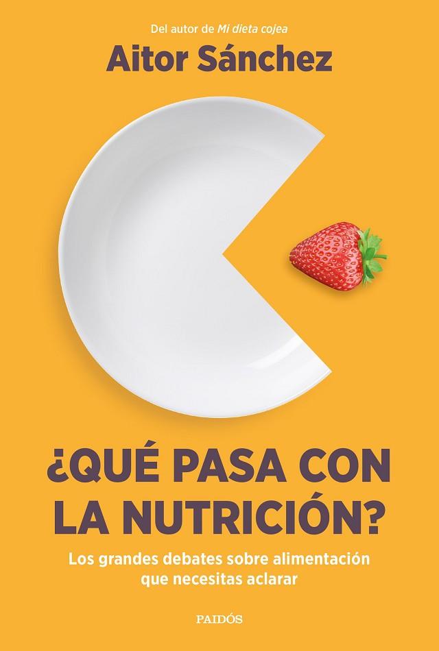 ¿Qué pasa con la nutrición? | 9788449340420 | Sánchez García, Aitor | Librería Castillón - Comprar libros online Aragón, Barbastro