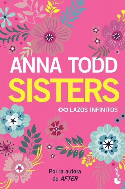 Sisters : Lazos infinitos | 9788408206170 | Todd, Anna | Librería Castillón - Comprar libros online Aragón, Barbastro