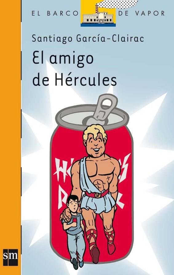 AMIGO DE HERCULES, EL (BVN.166) | 9788467500219 | GARCIA-CLAIRAC, SANTIAGO | Librería Castillón - Comprar libros online Aragón, Barbastro
