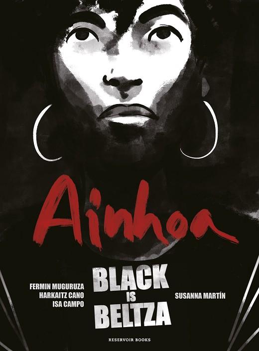 Black is Beltza: Ainhoa | 9788418897412 | MUGURUZA, FERMIN/CANO, HARKAITZ/MAR | Librería Castillón - Comprar libros online Aragón, Barbastro