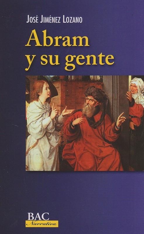 ABRAM Y SU GENTE | 9788422017622 | JIMENEZ LOZANO, JOSE | Librería Castillón - Comprar libros online Aragón, Barbastro