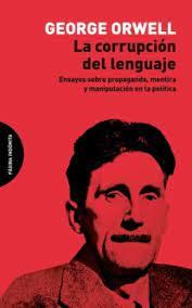 La corrupción del lenguaje | 9788412648966 | Orwell, George | Librería Castillón - Comprar libros online Aragón, Barbastro