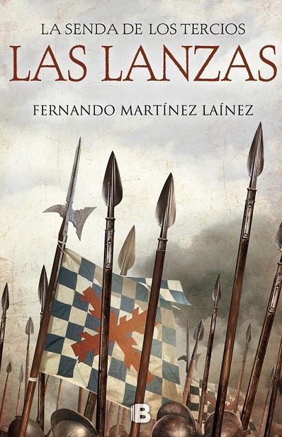 La senda de los Tercios : Las lanzas - Tercios 1 | 9788466661249 | Martínez Laínez, Fernando | Librería Castillón - Comprar libros online Aragón, Barbastro