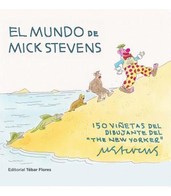 El mundo de Mick Stevens | 9788473606851 | Librería Castillón - Comprar libros online Aragón, Barbastro