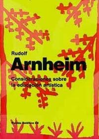 Consideraciones sobre la educación artística | 9788475098777 | Arnheim, Rudolf | Librería Castillón - Comprar libros online Aragón, Barbastro