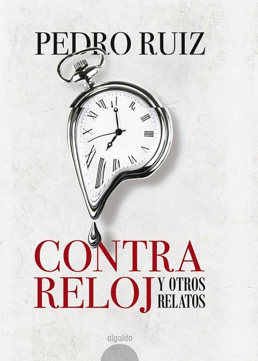 Contra reloj | 9788490678572 | Ruiz, Pedro | Librería Castillón - Comprar libros online Aragón, Barbastro