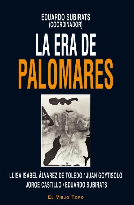 ERA DE PALOMARES, LA | 9788492616886 | SUBIRATS, EDUARDO | Librería Castillón - Comprar libros online Aragón, Barbastro