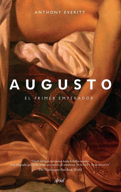 Augusto : El primer emperador | 9788434401051 | Everitt, Anthony | Librería Castillón - Comprar libros online Aragón, Barbastro