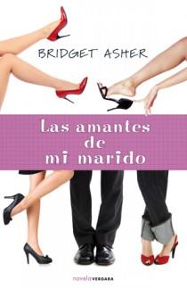 AMANTES DE MI MARIDO, LAS | 9788466641647 | ASHER, BRIDGET | Librería Castillón - Comprar libros online Aragón, Barbastro