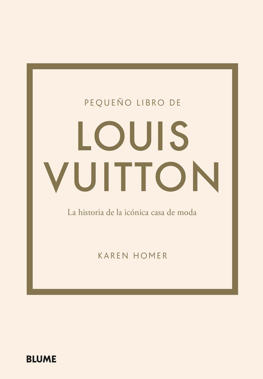 Pequeño libro de Louis Vuitton | 9788419499554 | Homer, Karen | Librería Castillón - Comprar libros online Aragón, Barbastro
