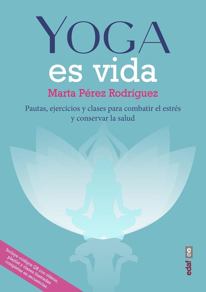 YOGA ES VIDA | 9788441440517 | PEREZ, MARTA | Librería Castillón - Comprar libros online Aragón, Barbastro