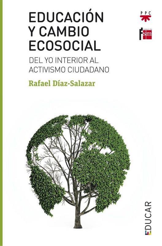 Educación y cambio ecosocial | 9788428829533 | Díaz-Salazar, Rafael | Librería Castillón - Comprar libros online Aragón, Barbastro