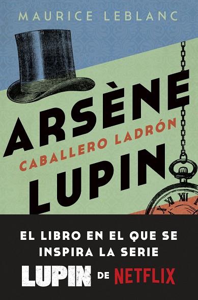 Arsène Lupin. Caballero ladrón | 9788408246893 | Leblanc, Maurice | Librería Castillón - Comprar libros online Aragón, Barbastro