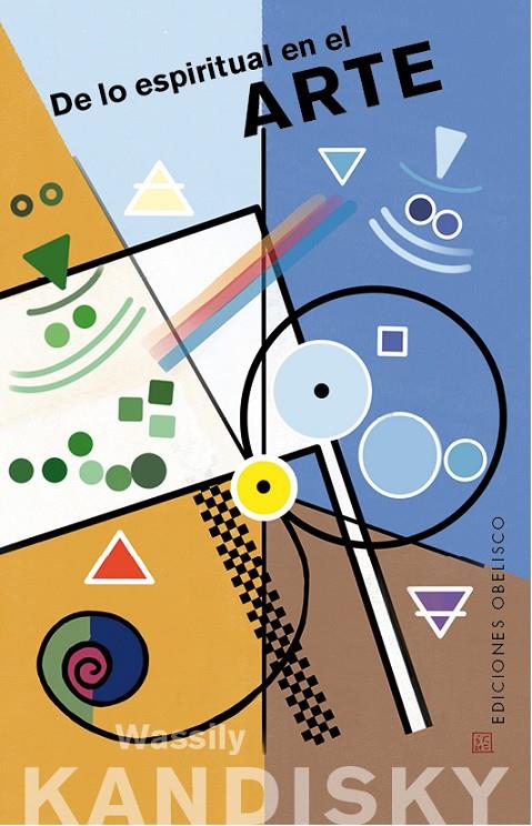 De lo espiritual en el arte | 9788491117100 | Kandinsky, Wassily | Librería Castillón - Comprar libros online Aragón, Barbastro