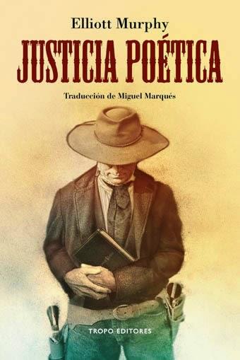 Justicia poética LIBRO + CD | 9788496911826 | Elliott Murphy | Librería Castillón - Comprar libros online Aragón, Barbastro