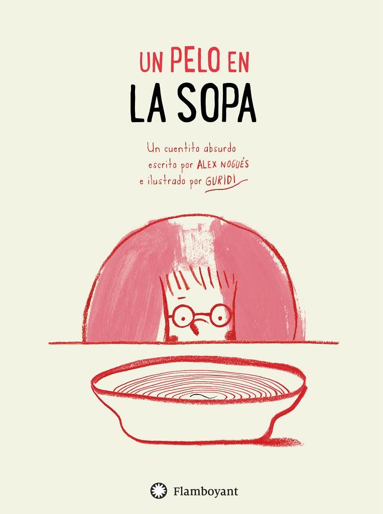 Un pelo en la sopa | 9788494783555 | Nogués, Alex | Librería Castillón - Comprar libros online Aragón, Barbastro