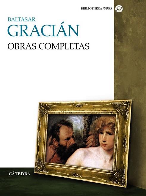 OBRAS COMPLETAS (BALTASAR GRACIÁN) | 9788437628455 | GRACIÁN, BALTASAR | Librería Castillón - Comprar libros online Aragón, Barbastro
