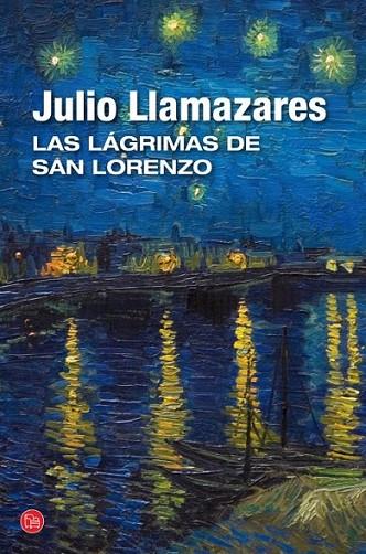 Las lágrimas de San Lorenzo - PDL | 9788466327909 | Llamazares, Julio | Librería Castillón - Comprar libros online Aragón, Barbastro