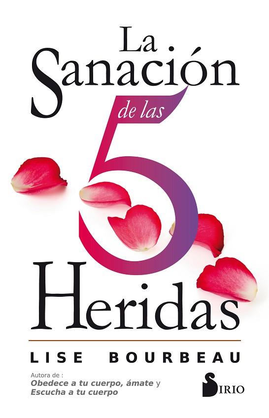 LA SANACIÓN DE LAS 5 HERIDAS | 9788416579921 | BOURBEAU, LISE | Librería Castillón - Comprar libros online Aragón, Barbastro