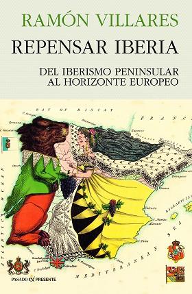 REPENSAR IBERIA | 9788412595499 | VILLARES, RAMÓN | Librería Castillón - Comprar libros online Aragón, Barbastro