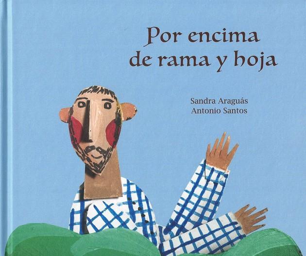 Por encima de rama y hoja | 9788494266591 | Sandra Araguás Pueyo | Librería Castillón - Comprar libros online Aragón, Barbastro
