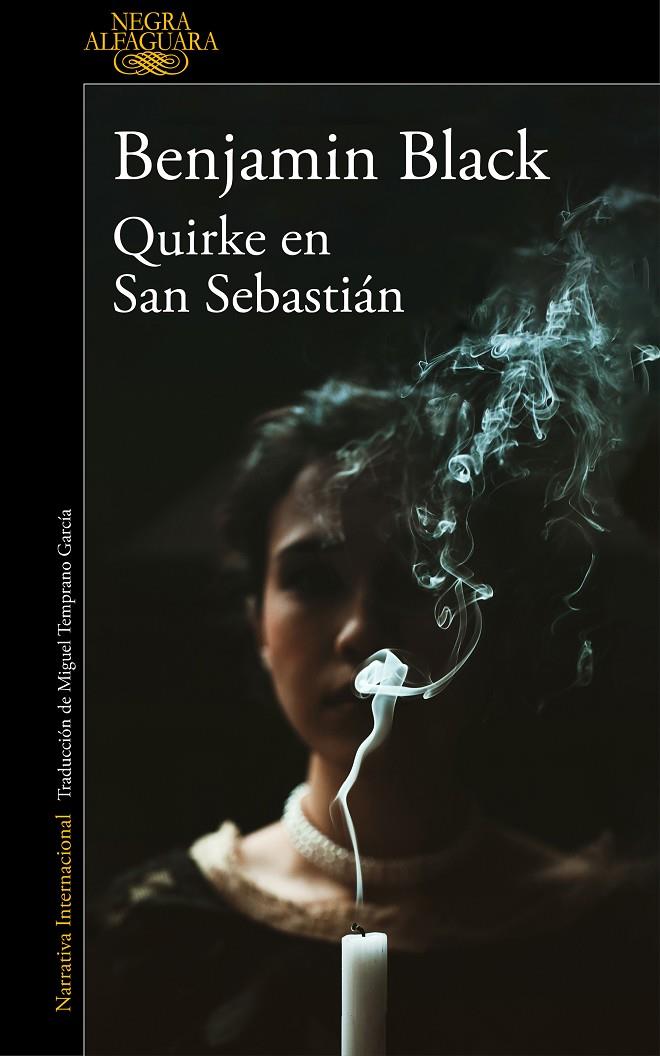 Quirke en San Sebastián (Quirke 8) | 9788420439488 | Black, Benjamin | Librería Castillón - Comprar libros online Aragón, Barbastro