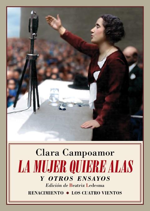 La mujer quiere alas y otros ensayos | 9788417550660 | Campoamor, Clara | Librería Castillón - Comprar libros online Aragón, Barbastro