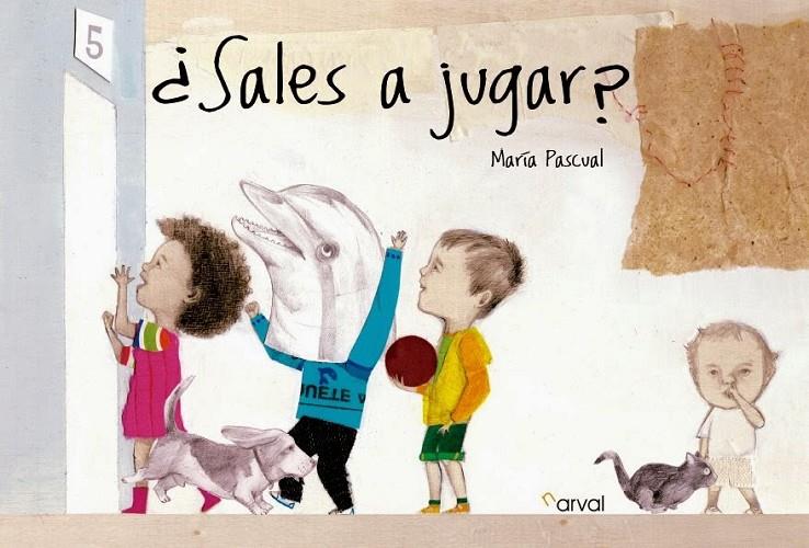 ¿SALES A JUGAR? | 9788494222870 | Pascual, María | Librería Castillón - Comprar libros online Aragón, Barbastro