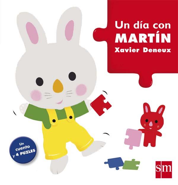 UN DIA CON MARTIN | 9788467585100 | Deneux, Xavier | Librería Castillón - Comprar libros online Aragón, Barbastro