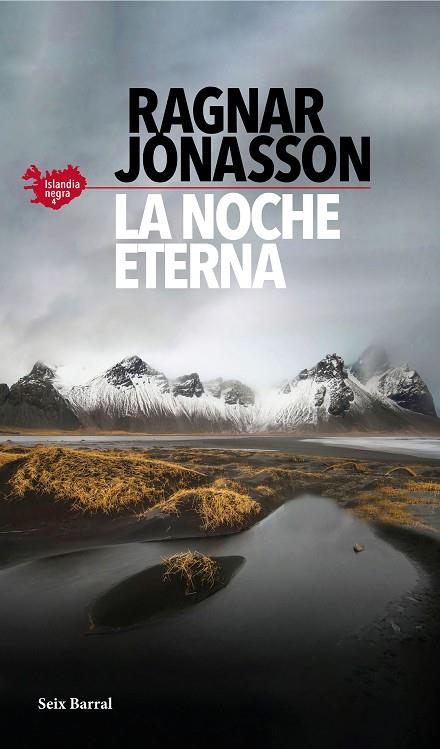 La noche eterna (Serie Islandia Negra 4) | 9788432239786 | Jónasson, Ragnar | Librería Castillón - Comprar libros online Aragón, Barbastro