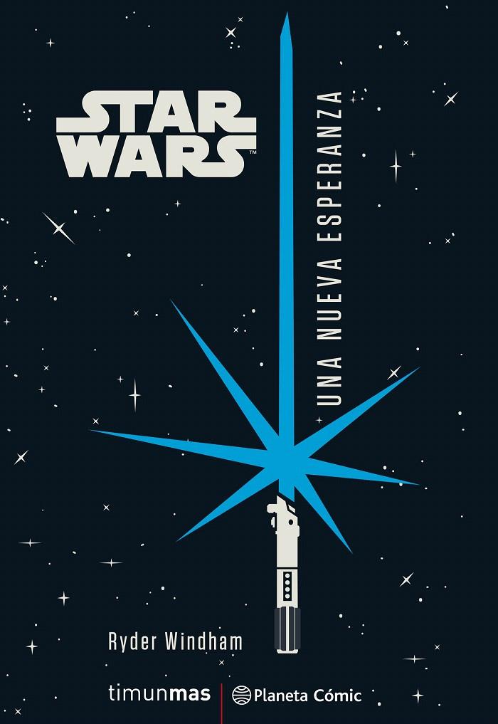 Star Wars Una nueva esperanza (novela) | 9788491736837 | Ryder Windham | Librería Castillón - Comprar libros online Aragón, Barbastro