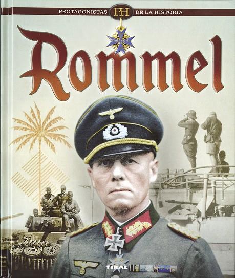 Rommel | 9788499284668 | Vázquez García, Juan | Librería Castillón - Comprar libros online Aragón, Barbastro