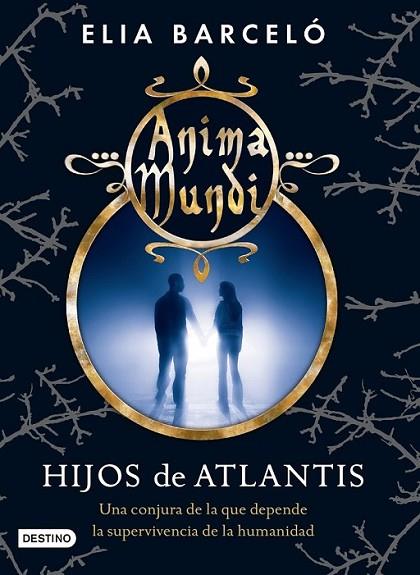 Hijos de Atlantis - Anima mundi 2 | 9788408120520 | Barceló, Elia | Librería Castillón - Comprar libros online Aragón, Barbastro