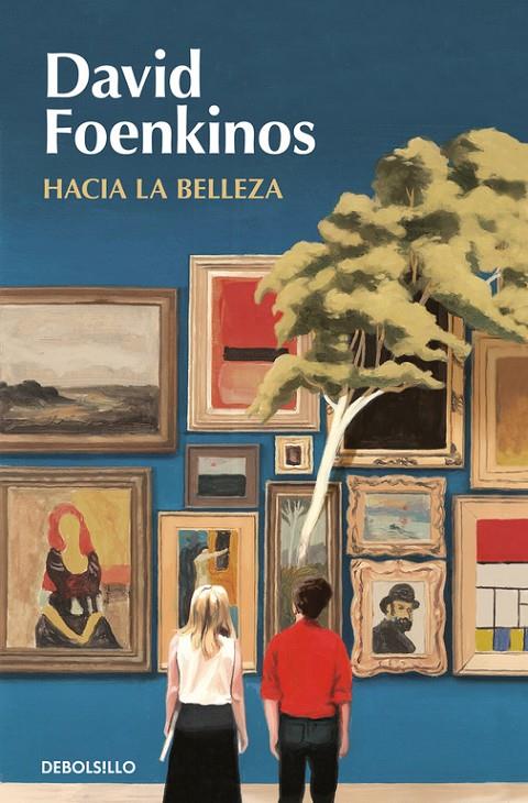 Hacia la belleza | 9788466350266 | Foenkinos, David | Librería Castillón - Comprar libros online Aragón, Barbastro