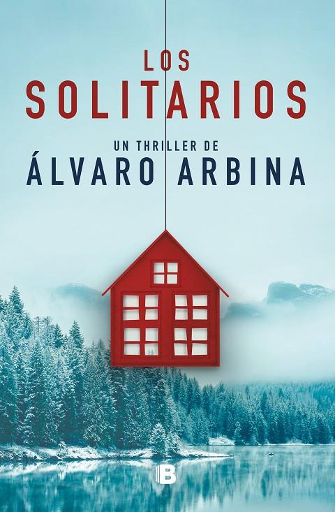 Los solitarios | 9788466666367 | Arbina, Álvaro | Librería Castillón - Comprar libros online Aragón, Barbastro