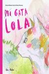 Mi gata Lola | 9788412567328 | Pallarés Calvi, Ámina | Librería Castillón - Comprar libros online Aragón, Barbastro