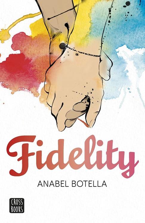 Fidelity | 9788408154198 | Botella, Anabel | Librería Castillón - Comprar libros online Aragón, Barbastro