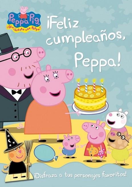 ¡Feliz cumpleaños, Peppa! (Peppa Pig núm. 11) | 9788401906268 | Librería Castillón - Comprar libros online Aragón, Barbastro